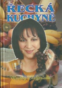ŘECKÁ KUCHYNĚ – Martha Elefteriadu