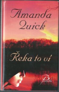 ŘEKA TO VÍ – Amanda Quick