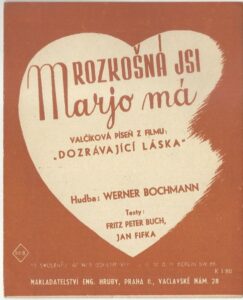 ROZKOŠNÁ JSI MARJO MÁ – Hudba W. Bochmann