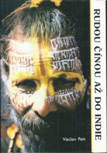 RUDOU ČÍNOU AŽ DO INDIE – Václav Petr