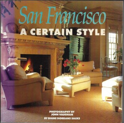 SAN FRANCISCO – A CERTAIN STYLE – Diane Dorrans Saeks