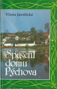 SPASENÍ DOMU PÝCHOVA – Vlasta Javořická