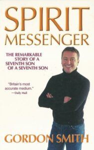 SPIRIT MESSENGER – Gordon Smith