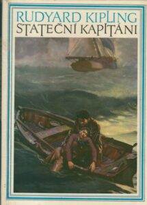 STATEČNÍ KAPITÁNI – Rudyard Kipling