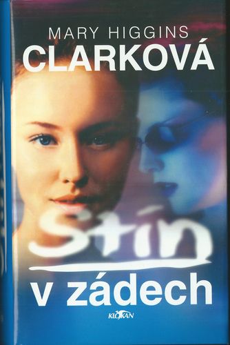 STÍN V ZÁDECH – Mary Higgins Clarková