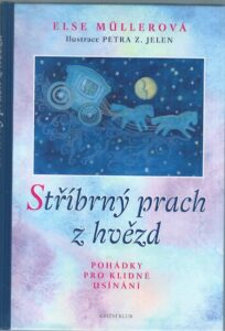 STŘÍBRNÝ PRACH Z HVĚZD – Else Müllerová