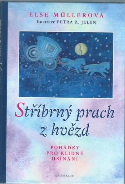 STŘÍBRNÝ PRACH Z HVĚZD – Else Müllerová