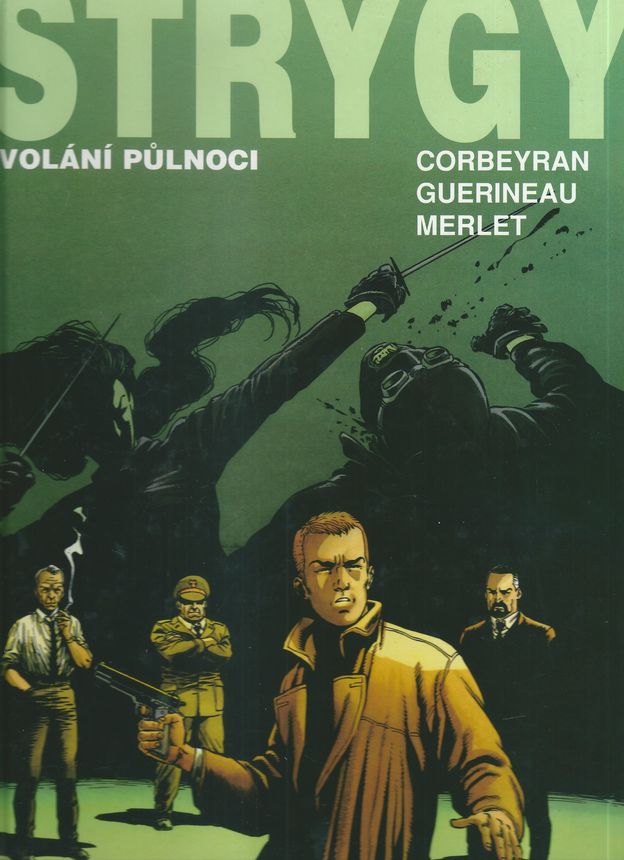 STRYGY 1 – VOLÁNÍ PŮLNOCI