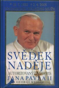 SVĚDEK NADĚJE – George Weigel