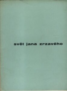 SVĚT JANA ZRZAVÉHO