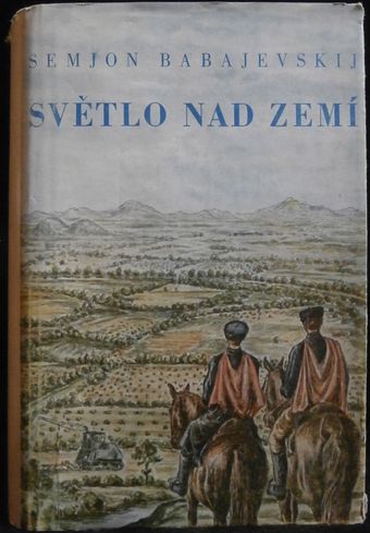 SVĚTLO NAD ZEMÍ – Semjon Babajevskij