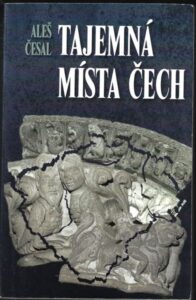 TAJEMNÁ MÍSTA ČECH – Aleš Česal