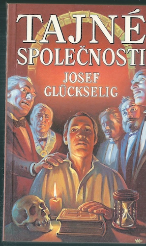 tajspo TAJNÉ SPOLEČNOSTI – Josef Glückselig