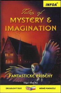 TALES OF MYSTERY & IMAGINATION / FANTASTICKÉ PŘÍBĚHY