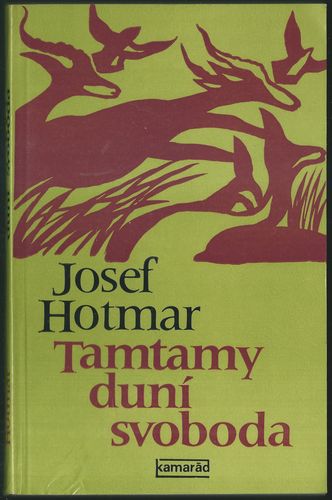 TAMTAMY DUNÍ SVOBODA – Josef Houtmar