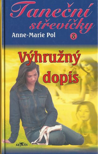 tastre8 TANEČNÍ STŘEVÍČKY 8: VÝHRUŽNÝ DOPIS – Anne-Marie Pol