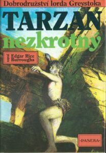 TARZAN NEZKROTNÝ – Edgar Rice Burroughs