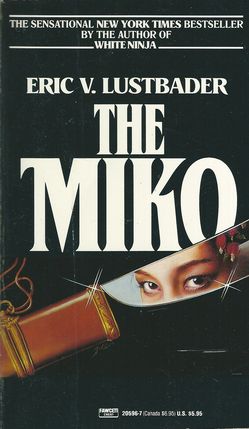 THE MIKO – Eric V. Lustbader