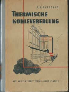 THERMISCHE KOHLEVEREDLUNG – A. A. Agroskin