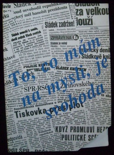 TO, CO MÁM NA MYSLI, JE SVOBODA – Miroslav Sládek