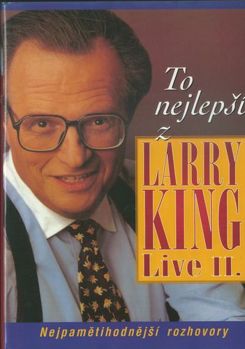 tonejlk TO NEJLEPŠÍ Z LARRYHO KINGA LIVE II. – Larry King