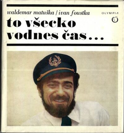 TO VŠECKO VODNES ČAS…