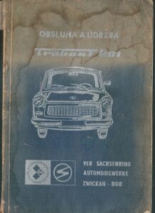 TRABANT 601 – OBSLUHA A ÚDRŽBA