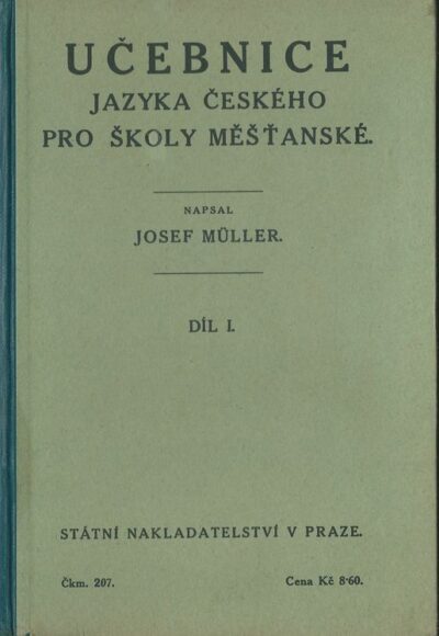 UČEBNICE JAZYKA ČESKÉHO PRO ŠKOLY MĚŠŤANSKÉ – J. Mller