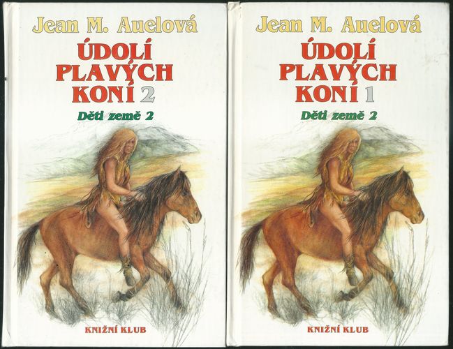 ÚDOLÍ PLAVÝCH KONÍ 1 A 2 – Jean M. Auelová
