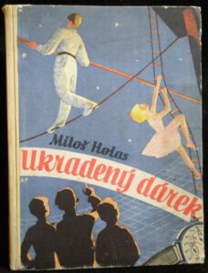 UKRADENÝ DÁREK – Miloš Holas