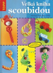 VELKÁ KNIHA SCOUBIDOU – Inge Walz