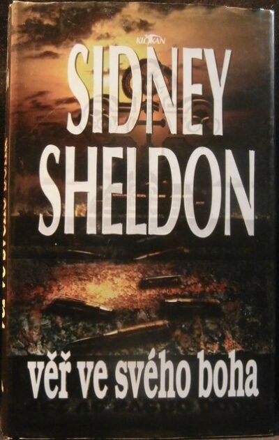 VĚŘ VE SVÉHO BOHA – Sidney Sheldon