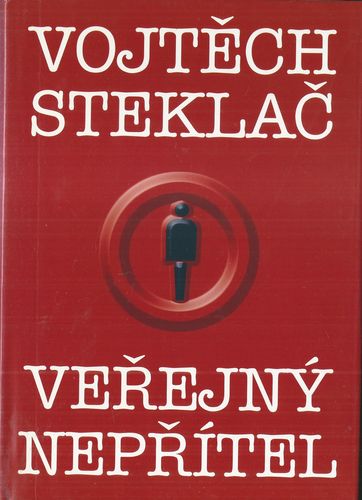 verneprtl VEŘEJNÝ NEPŘÍTEL – Vojtěch Steklač