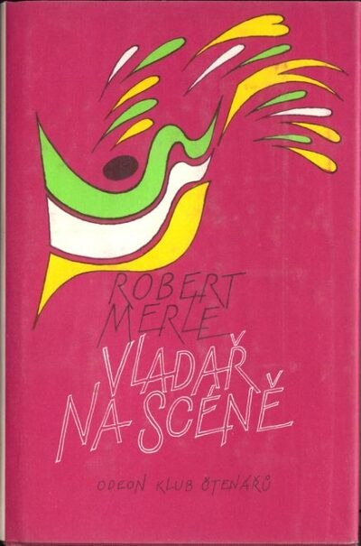 VLADAŘ NA SCÉNĚ – Robert Merle