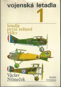 VOJENSKÁ LETADLA 1 – Václav Němeček