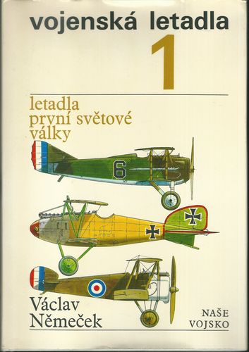 VOJENSKÁ LETADLA 1 – Václav Němeček