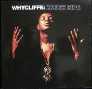 WHYCLIFFE – ROUGH SIDE (LP)