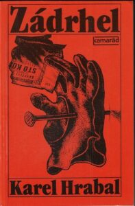 ZÁDRHEL – Karel Hrabal