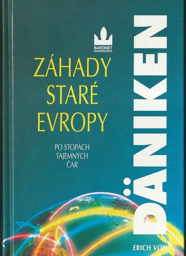 zahstae ZÁHADY STARÉ EVROPY – Erich von Däniken