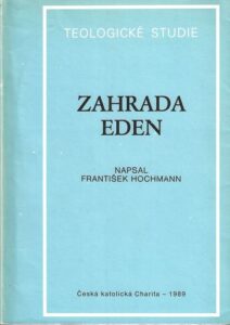 ZAHRADA EDEN – František Hochmann