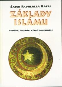 ZÁKLADY ISLÁMU – Šajch Fadhlalla Haeri