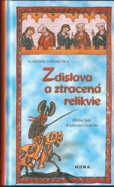 ZDISLAVA A ZTRACENÁ RELIKVIE – Vlastimil Vondruška