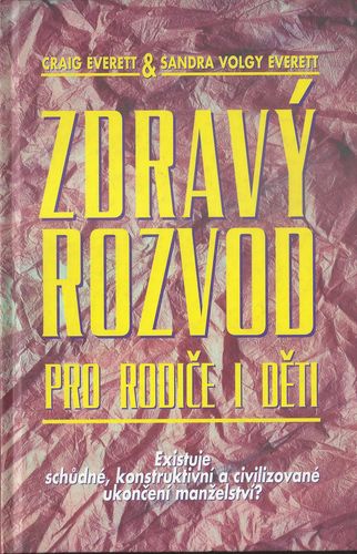 zdravrozvd ZDRAVÝ ROZVOD PRO RODIČE I DĚTI