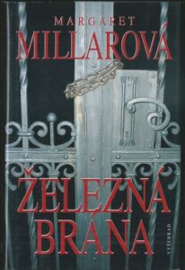 ŽELEZNÁ BRÁNA – Margaret Millarová