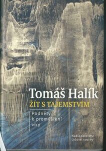 ŽÍT S TAJEMSTVÍM – Tomáš Halík