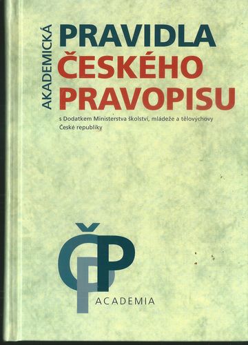prcespr AKADEMICKÁ PRAVIDLA ČESKÉHO PRAVOPISU – Kolektiv autorů