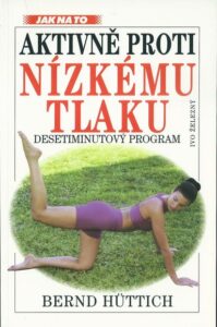 AKTIVNĚ PROTI NÍZKÉMU TLAKU – Berndt Hüttich