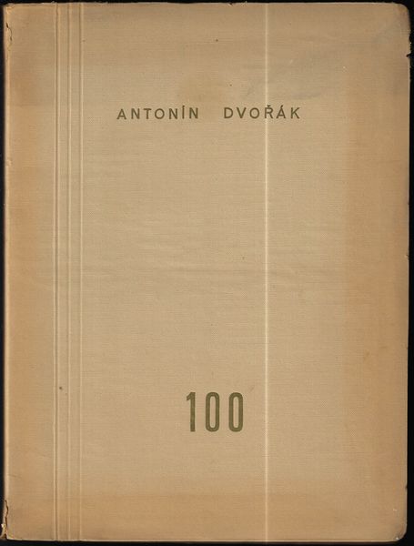 ANTONÍN DVOŘÁK – 100