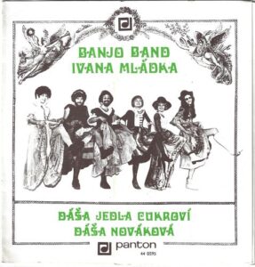 BANJO BAND IVANA MLÁDKA – DÁŠA JEDLA CUKROVÍ / DÁŠA NOVÁKOVÁ (SP)