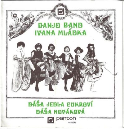 BANJO BAND IVANA MLÁDKA – DÁŠA JEDLA CUKROVÍ / DÁŠA NOVÁKOVÁ SP deska